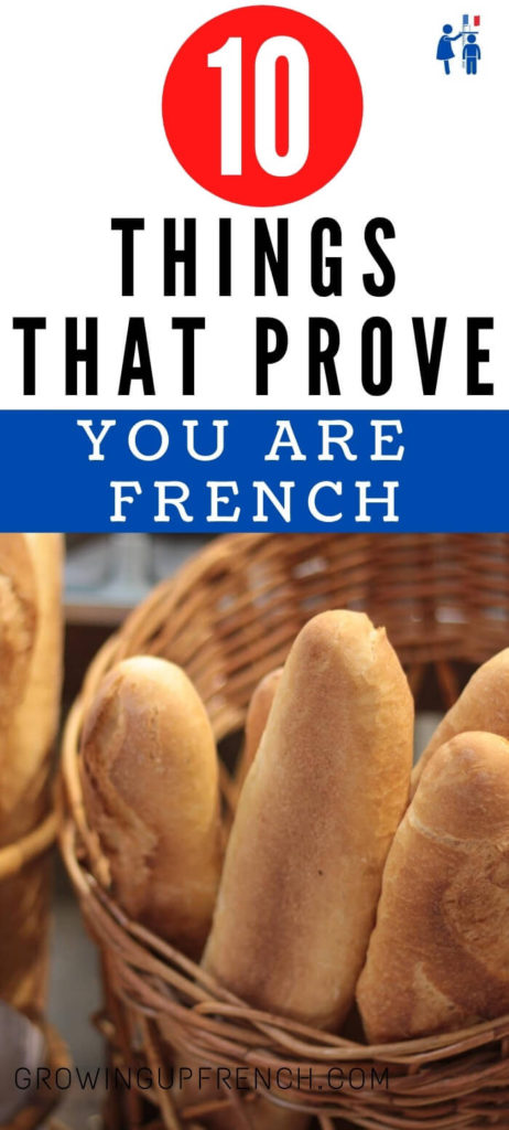 10 things that prove you are French - Growing Up French