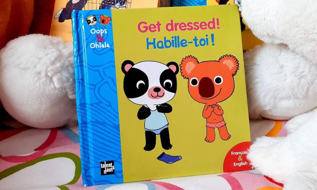 Oops and Ohlala book Get dressed, Habille-toi